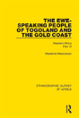 The Ewe-Speaking People Of Togoland And The Gold Coast - Preview