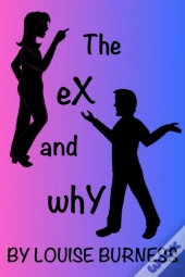 The Ex And Why