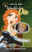 The Ex Who Wouldn'T Die