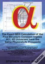 The Exact Qed Calculation Of The Fine Structure Constant Implies All 4d Universes Have The Same Physics/Life Prospects