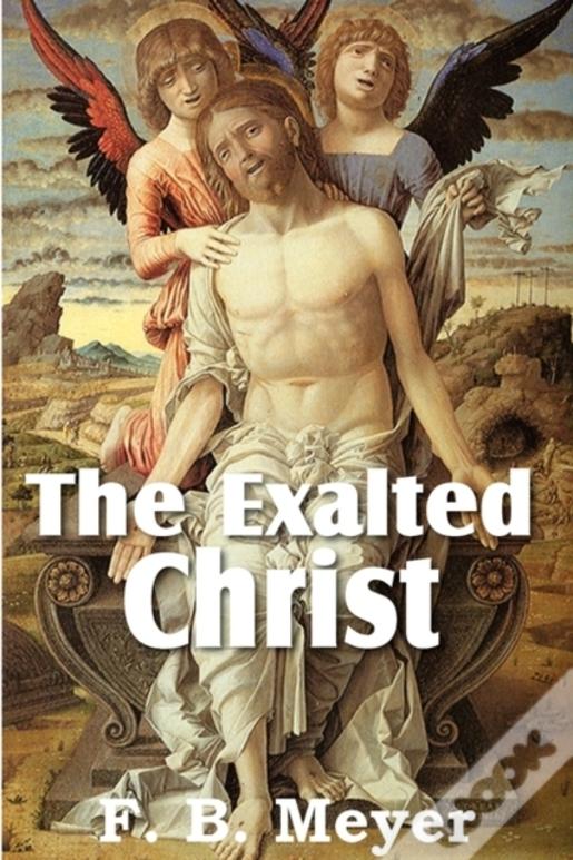 The Exalted Christ