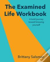 The Examined Life Workbook