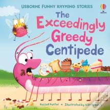The Exceedingly Greedy Centipede