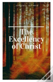 The Excellency Of Christ