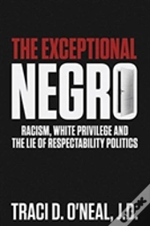 The Exceptional Negro