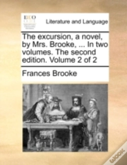 Capa do artigo The Excursion, A Novel, By Mrs. Brooke,