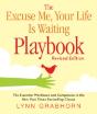 The Excuse Me, Your Life Is Waiting Playbook - Preview