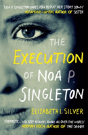 The Execution Of Noa P. Singleton - Preview
