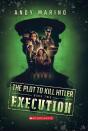 The Execution (The Plot To Kill Hitler #2) - Preview