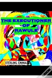 Capa do artigo The Executioner Of Rawule