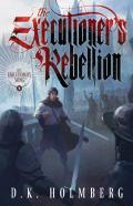 The Executioner'S Rebellion