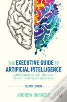 The Executive Guide To Artificial Intelligence
