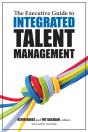 The Executive Guide To Integrated Talent Management - Preview
