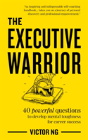 The Executive Warrior - Preview