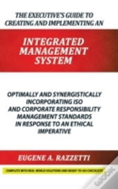 The Executive'S Guide To Creating And Implementing An Integrated Management System