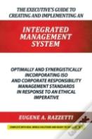 The Executive'S Guide To Creating And Implementing An Integrated Management System