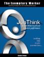 The Exemplary Worker: Jobthink - Preview