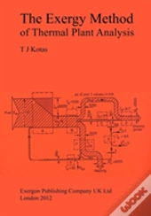 The Exergy Method Of Thermal Plant Analysis