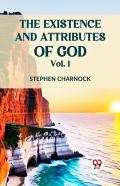 The Existence And Attributes Of God