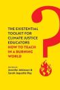 The Existential Toolkit For Climate Justice Educators - Preview