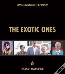 The Exotic Ones
