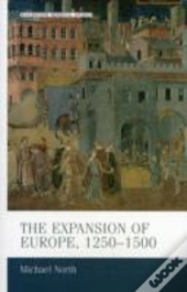 The Expansion Of Europe, 1250â€“1500