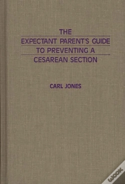 Capa do artigo The Expectant Parent'S Guide To Preventing A Cesarean Section