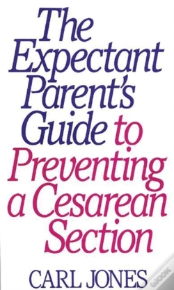 Capa do artigo The Expectant Parent'S Guide To Preventing A Cesarean Section