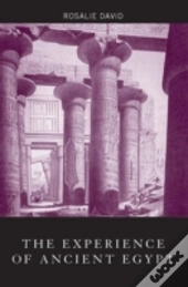 The Experience Of Ancient Egypt