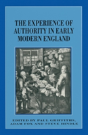 The Experience Of Authority In Early Modern England - Preview