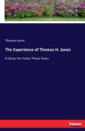 The Experience Of Thomas H. Jones