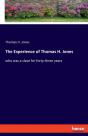 The Experience Of Thomas H. Jones:Who Wa - Preview