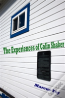 The Experiences Of Colin Shaker