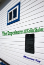 The Experiences Of Colin Shaker - Preview