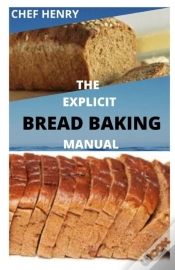 Capa do artigo The Explicit Bread Baking Manual