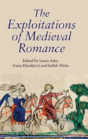 The Exploitations Of Medieval Romance - Preview