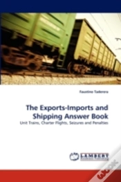 Capa do artigo The Exports-Imports And Shipping Answer Book