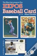The Expos Baseball Card Master Checklist