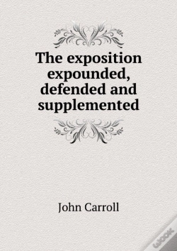 Capa do artigo The Exposition Expounded, Defended And Supplemented