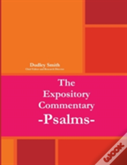 The Expository Commentary:Psalms