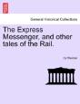 The Express Messenger, And Other Tales O - Preview
