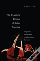 The Exquisite Corpse Of Asian America