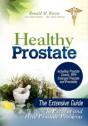 The Extensive Guide To Prevent And Heal Prostate Problems Including Prostate Cancer, Bph Enlarged Prostate And Prostatitis - Preview
