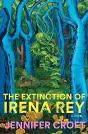 The Extinction Of Irena Rey - Preview
