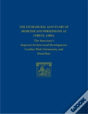 Capa do artigo The Extramural Sanctuary Of Demeter And Persepho Â€“ The Sanctuary`S Imperial Architectural Development, Conflict With Christianity, And Final