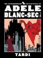 The Extraordinary Adventures Of Adele Blanc-Sec Vol. 1 - Preview