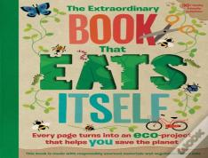 The Extraordinary Book That Eats Itself