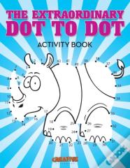 The Extraordinary Dot To Dot Activity Book