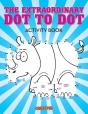 The Extraordinary Dot To Dot Activity Book - Preview