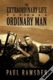 Capa do artigo The Extraordinary Life Of An Ordinary Man